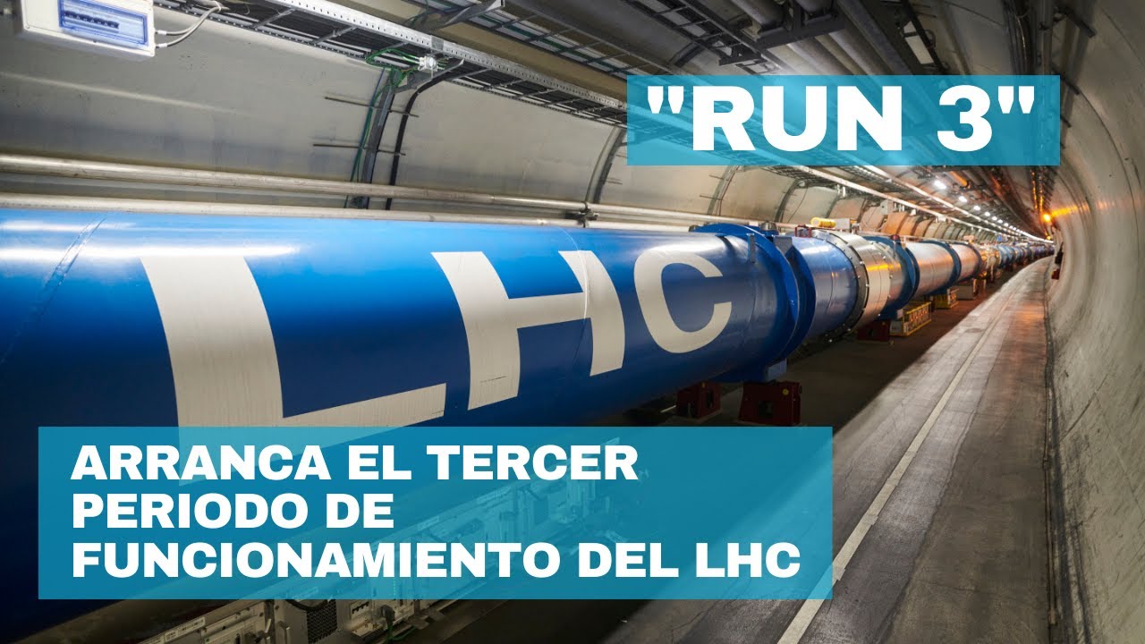 El LHC💥 comienza su tercer periodo de funcionamiento