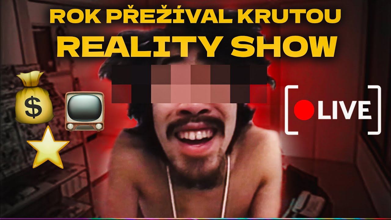 EXTRÉMNÍ REALITY SHOW: Zničili mu život v přímém přenosu