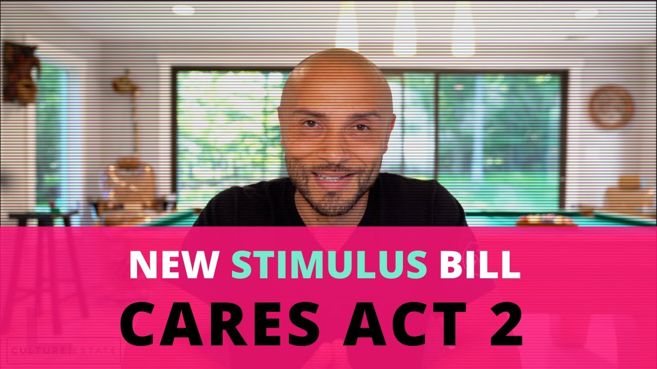 What The NEW CARES ACT 2 STIMULUS BILL May Have In store for You