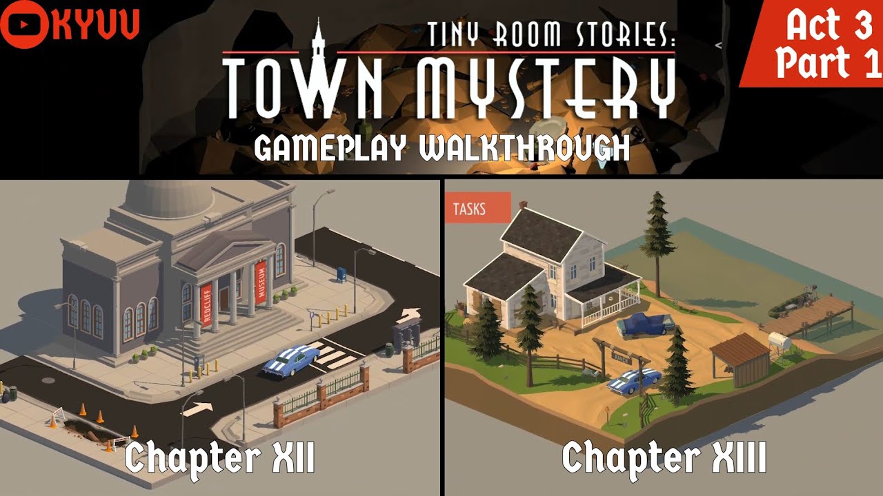 Tiny Room Stories Town Mystery - Act 3 Part 1 [Kiary Games ltd] ⁛ KYUU