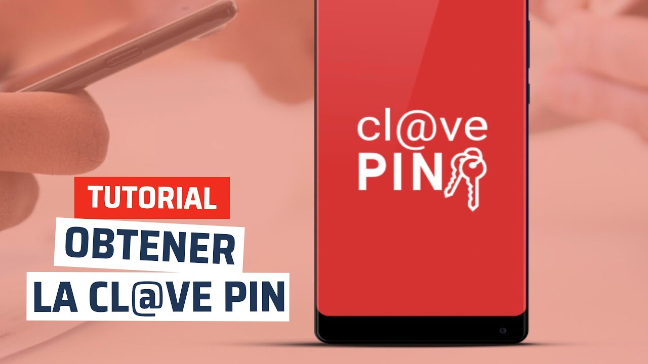 ¿Cómo obtener la Cl@ve PIN para hacer gestiones oficiales en España?