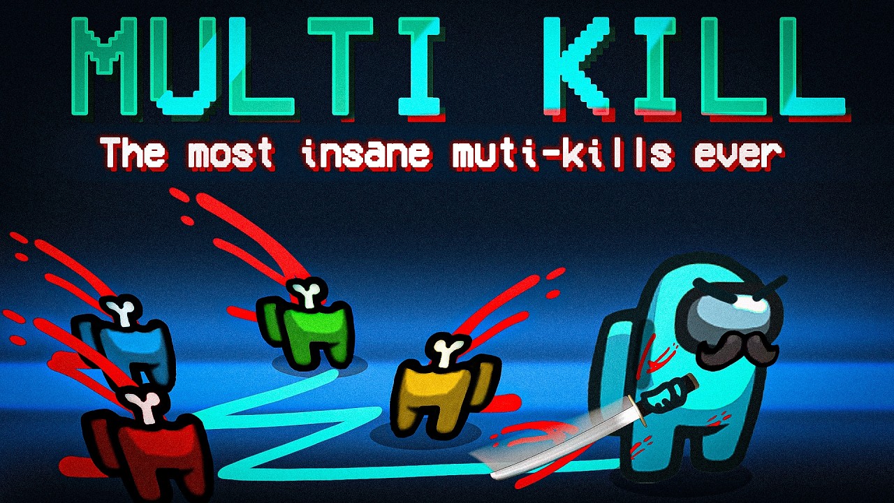 The most insane 20,900 IQ MULTI-KILLS in Among Us history....