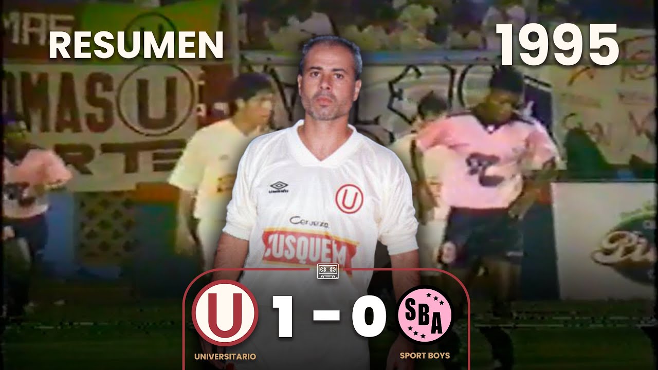 Universitario 1-0 Sport Boys | Resumen | 1995 | Gol de Jorge Amado Nunes ⚽🎞