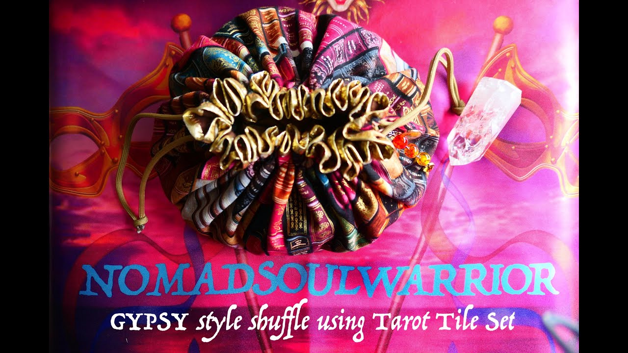 NomadSoulWarrior's Gypsy Shuffle style using Sawyers Path Tarot Tile Set