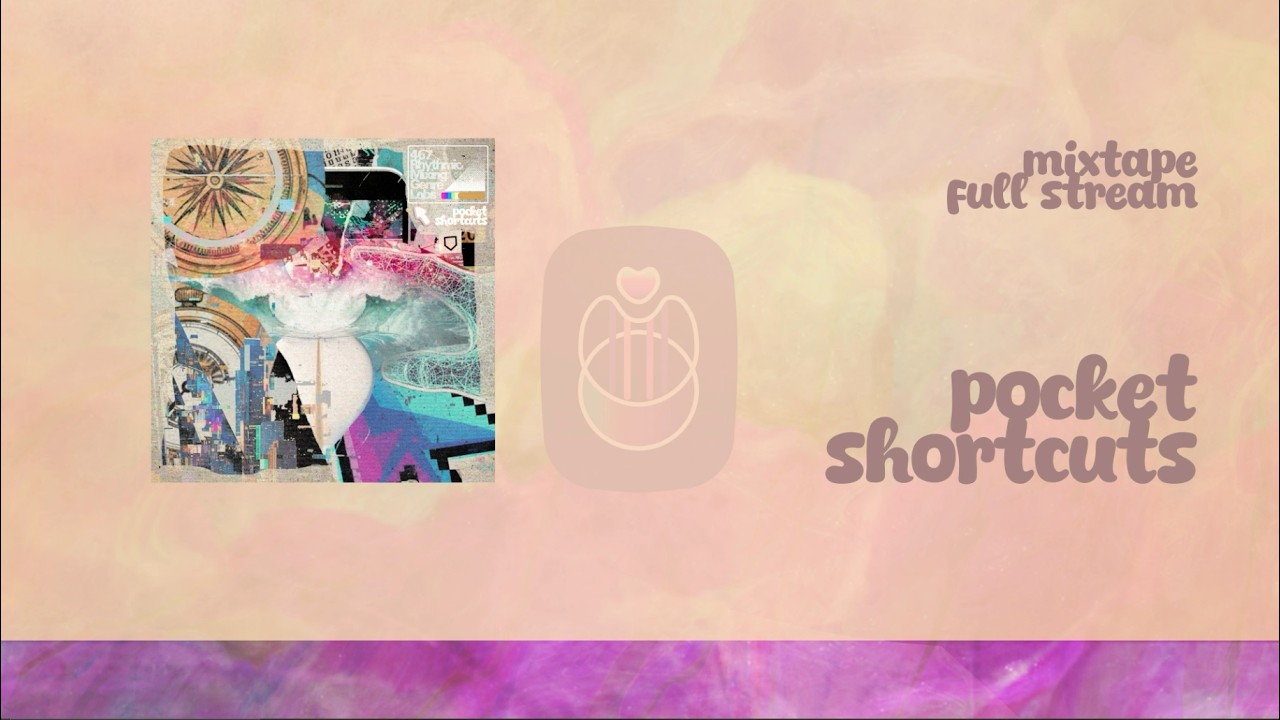467 Rhythmic Mixing Genre Labs - Pocketshortcuts (Mixtape) [Full Stream]