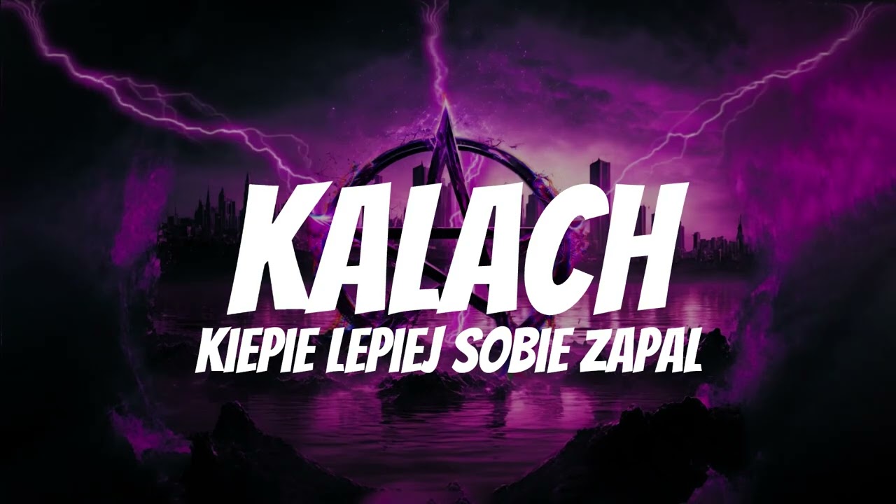 Kalach - K.L.S.Z (prod. MuZyczNie)