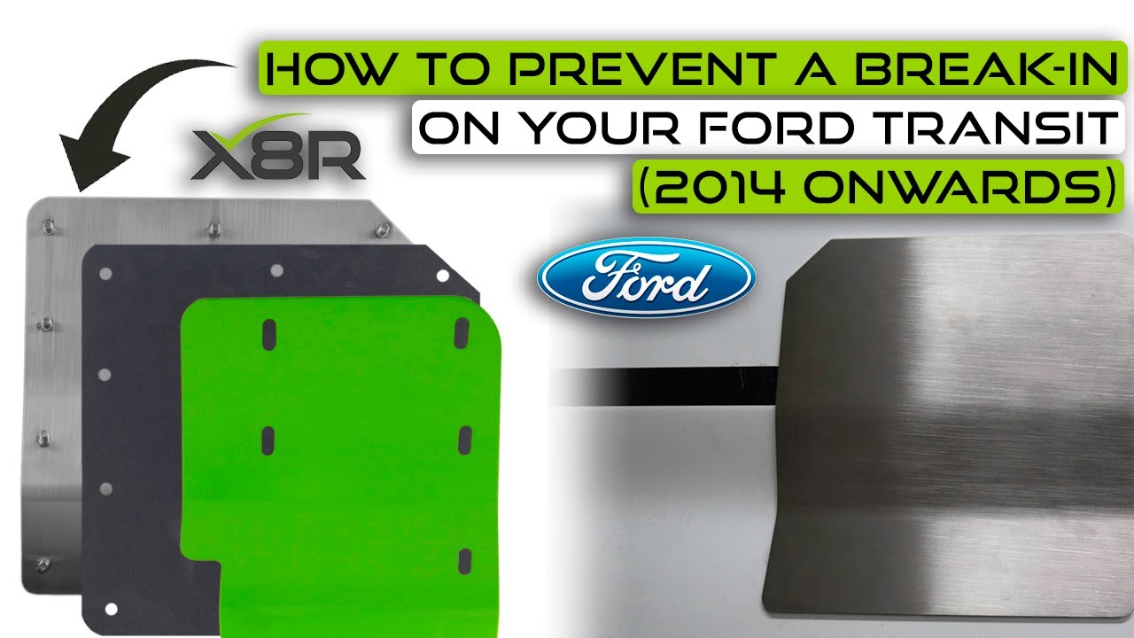 How To Prevent A Break-In On Your Ford Transit MK8 2014 Onwards! | X8R Side Door Lock Shield Kit
