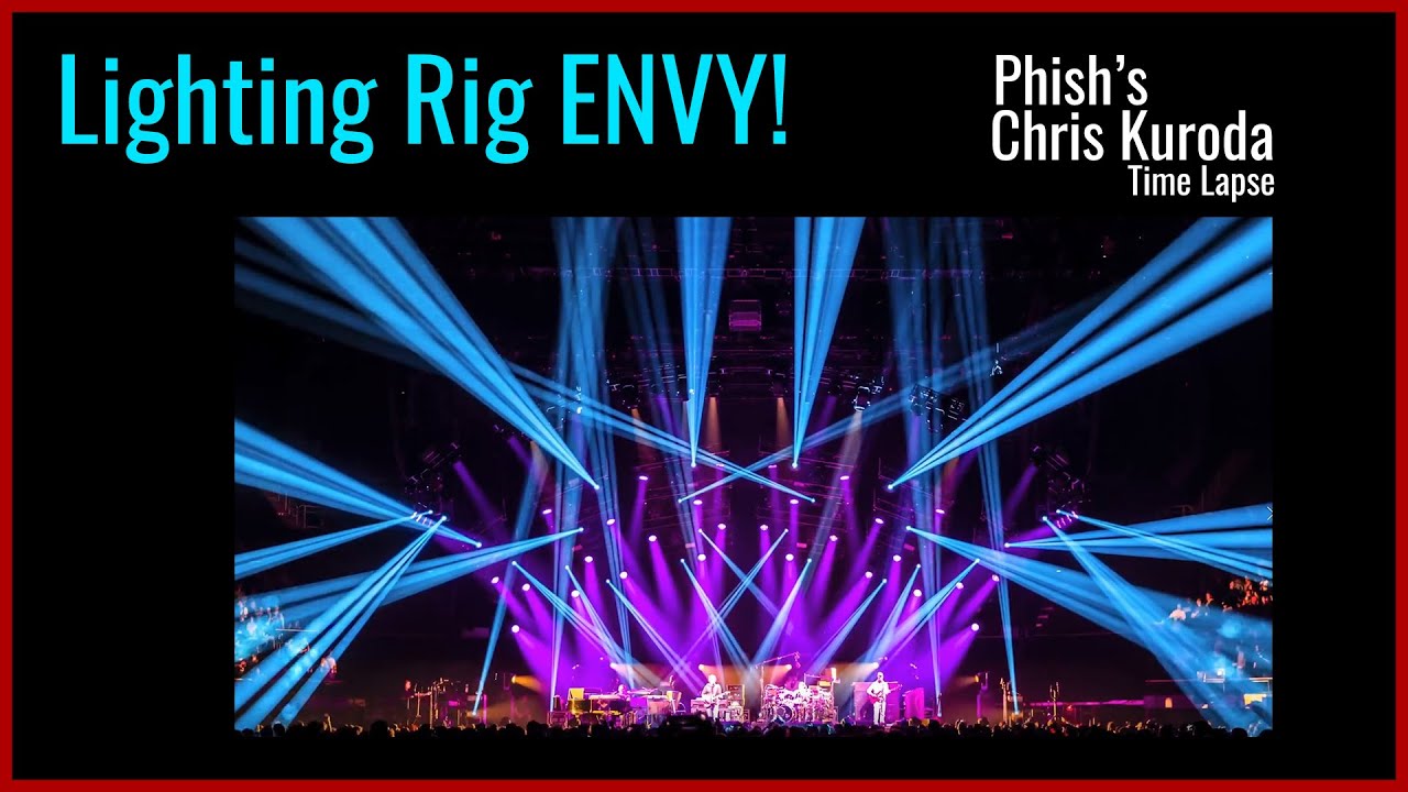 Lighting Rig Envy! - Chris Kuroda of Phish - Time Lapse Video - Ep1