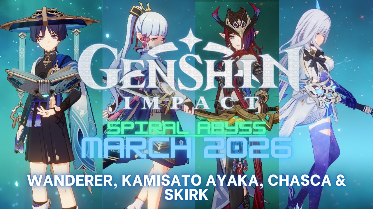 Genshin Impact - Spiral Abyss [March 2026] - All Stars Clear
