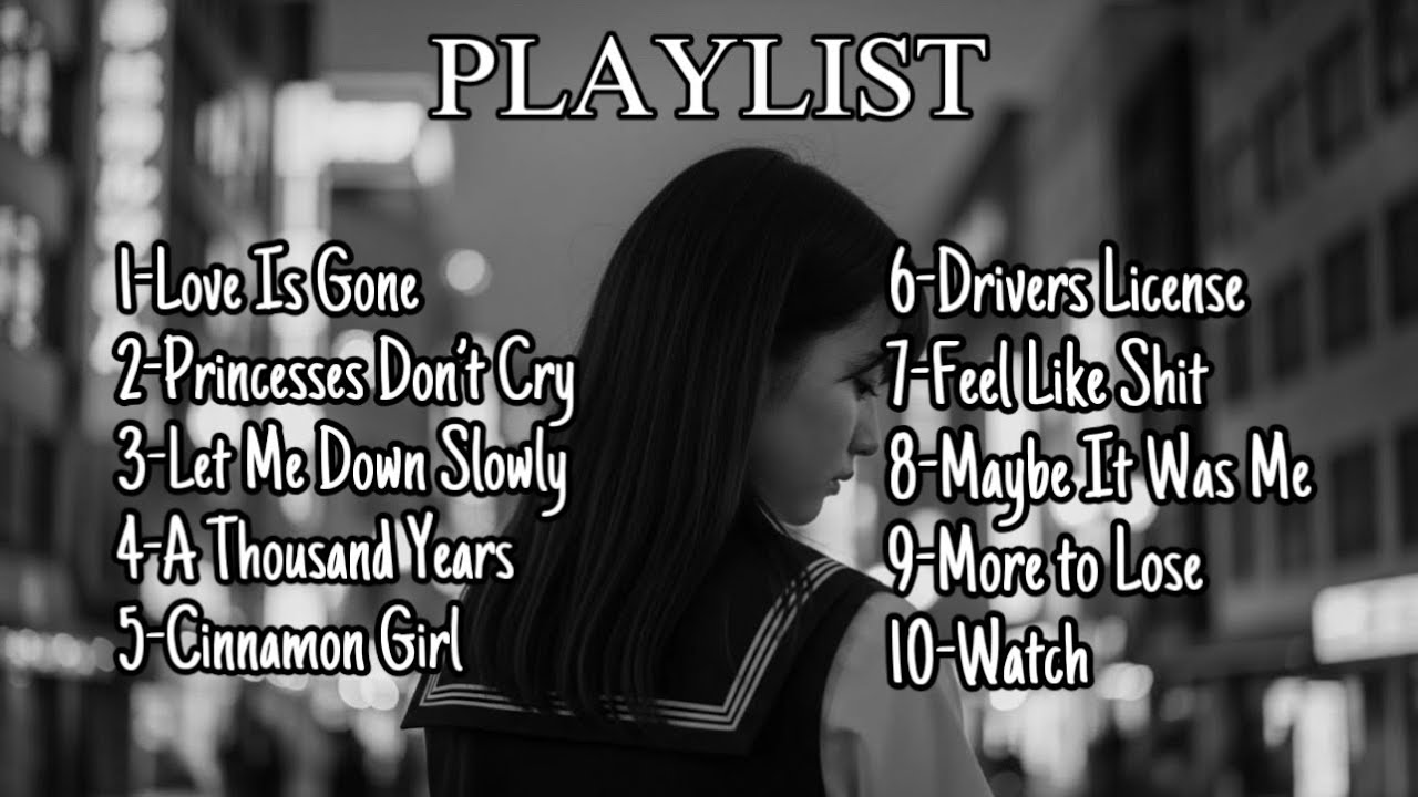 Love Is Gone – Sad Songs Playlist That Hit Deep | Emotional Heartbreak Music