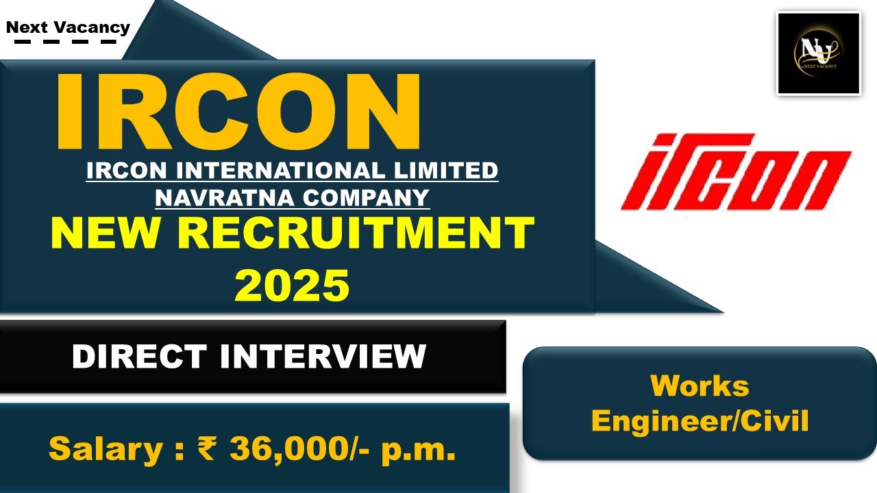 IRCON INTERNATIONAL LIMITED NAVRATNA COMPANY NEW RECRUITMENT 2025 | DIRECT INTERVIEW | Next Vacancy