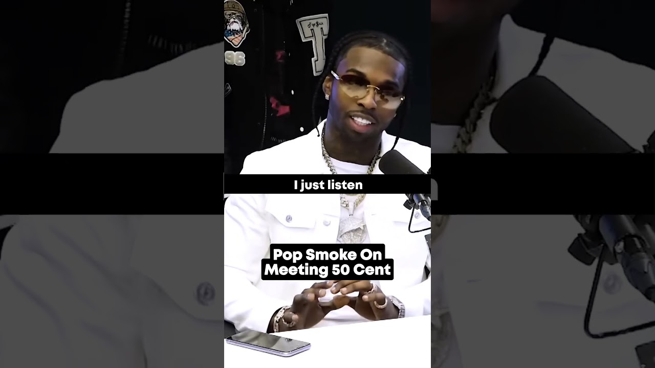 Pop Smoke On Meeting 50 Cent 💫