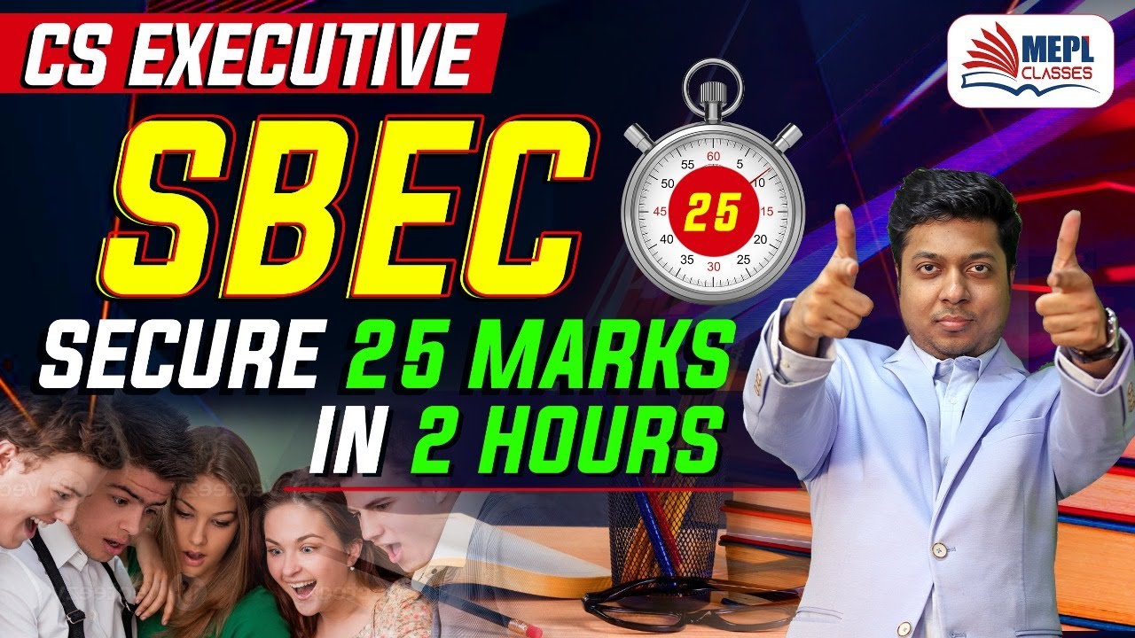 CS Executive | Mission SBEC | By CA CS Mohit Agarwal Sir | MEPL Classes