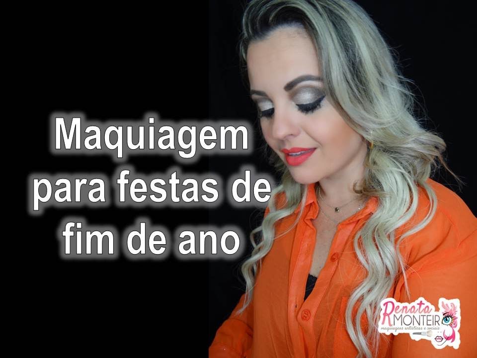 MAQUIAGEM NEUTRA PARA FESTAS DE FINAL DE ANO POR RENATA MONTEIRO