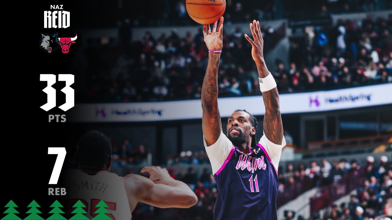 Naz Reid Season High With 33 Vs The Chicago Bulls | 12.29.25