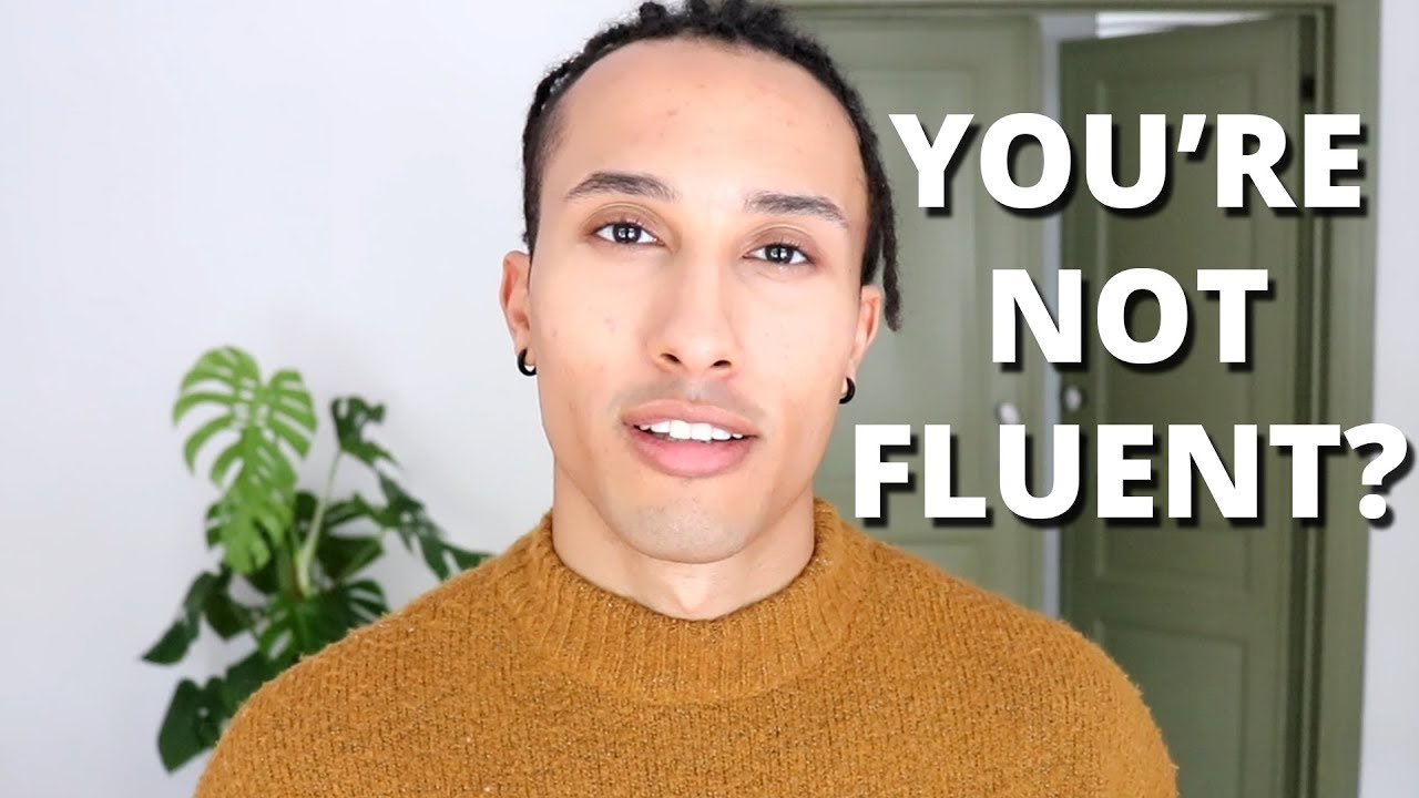 What does being FLUENT really mean?