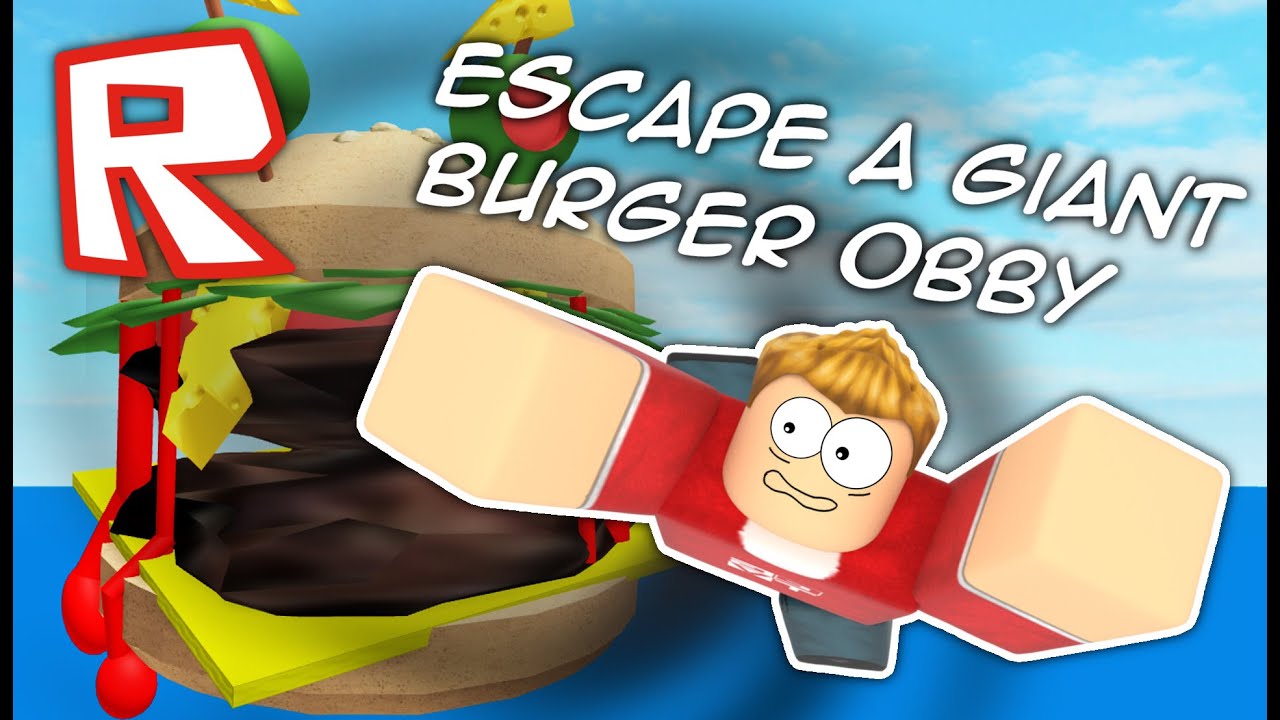 ESCAPE THE GIANT BURGER!! Roblox Obby