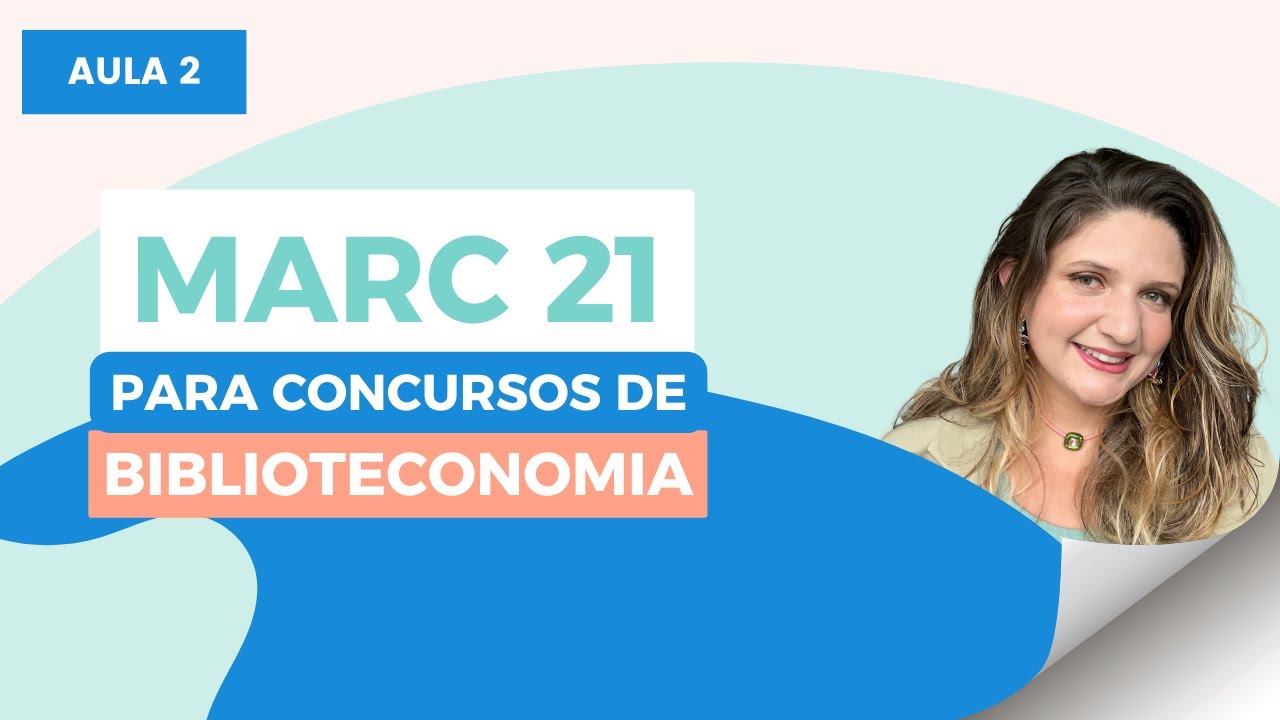FORMATO MARC 21 PARA CONCURSOS DE BIBLIOTECONOMIA [Aulão 2 ]