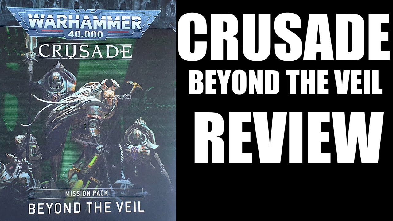Warhammer 40,000 Beyond The Veil Crusade Mission Pack Review - 40k 9th Edition