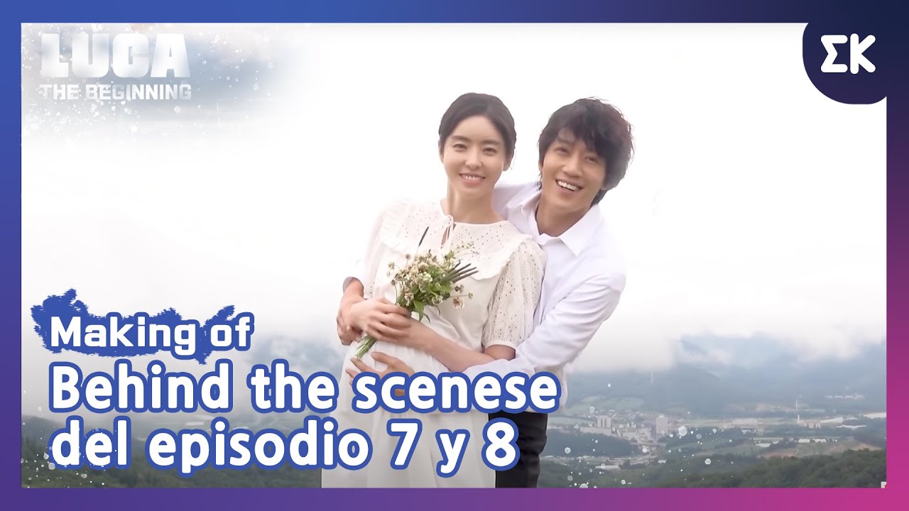[Making of] Behind the scenes del episodio 7 y 8 | #EntretenimientoKoreano| LUCA