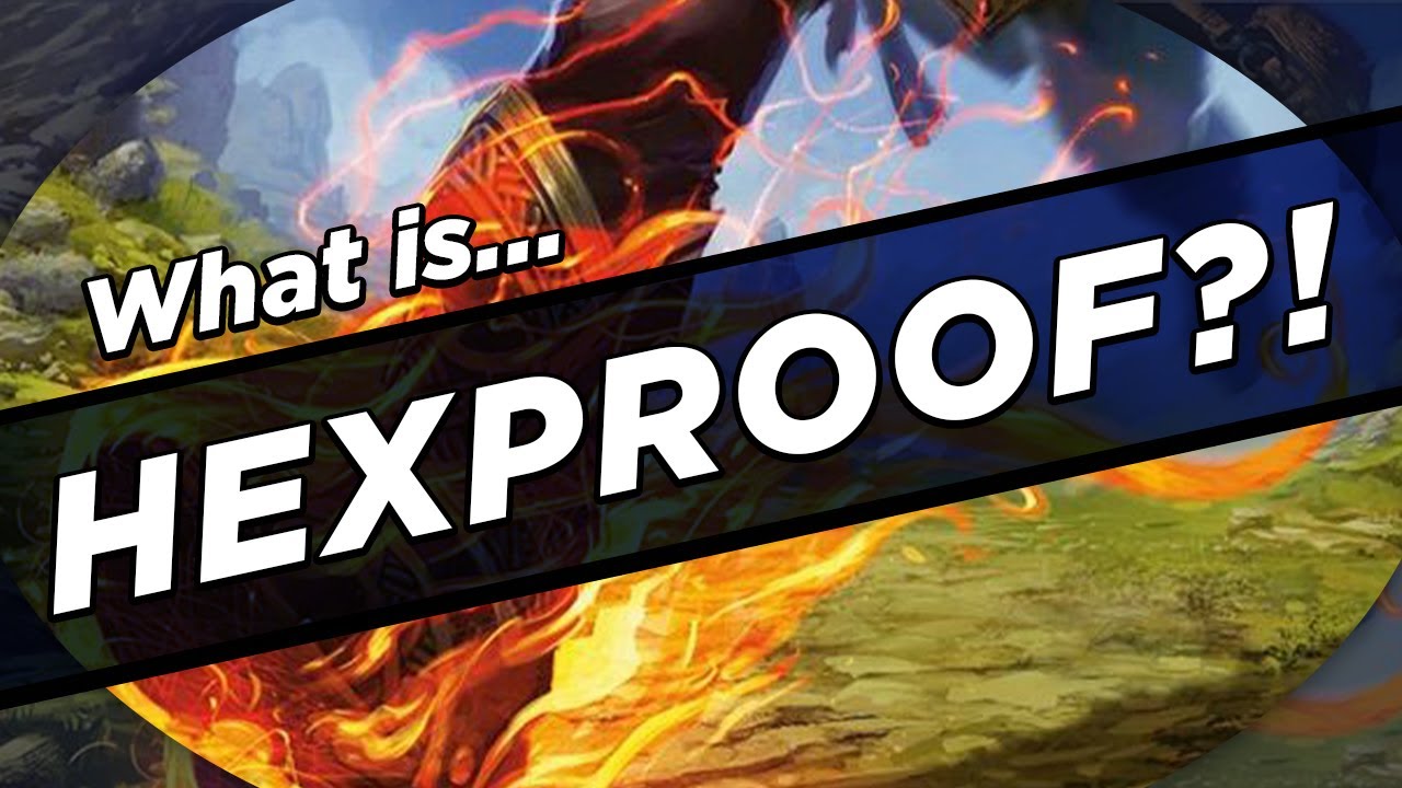 What IS Hexproof?
