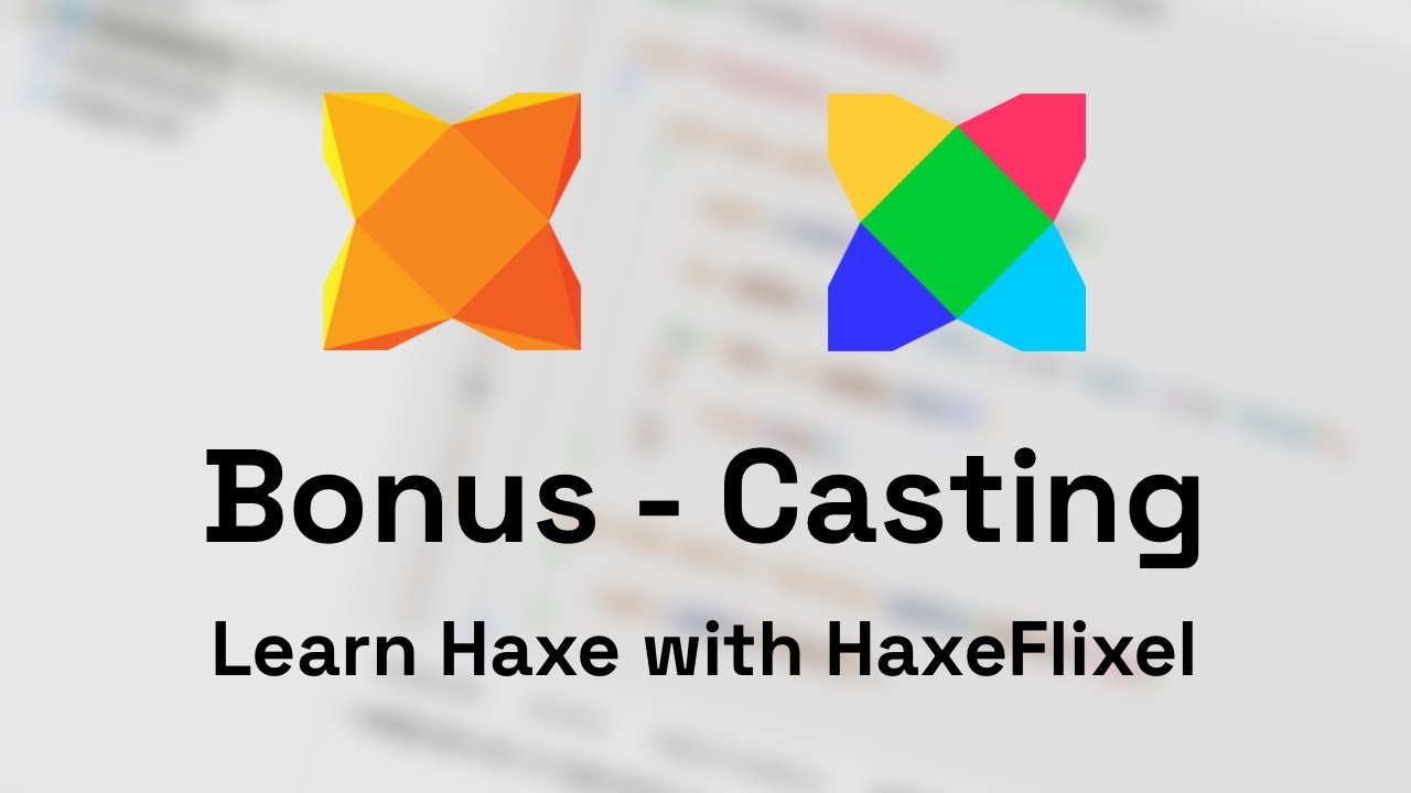 Bonus: Class Types and Casting - Learn Haxe with HaxeFlixel