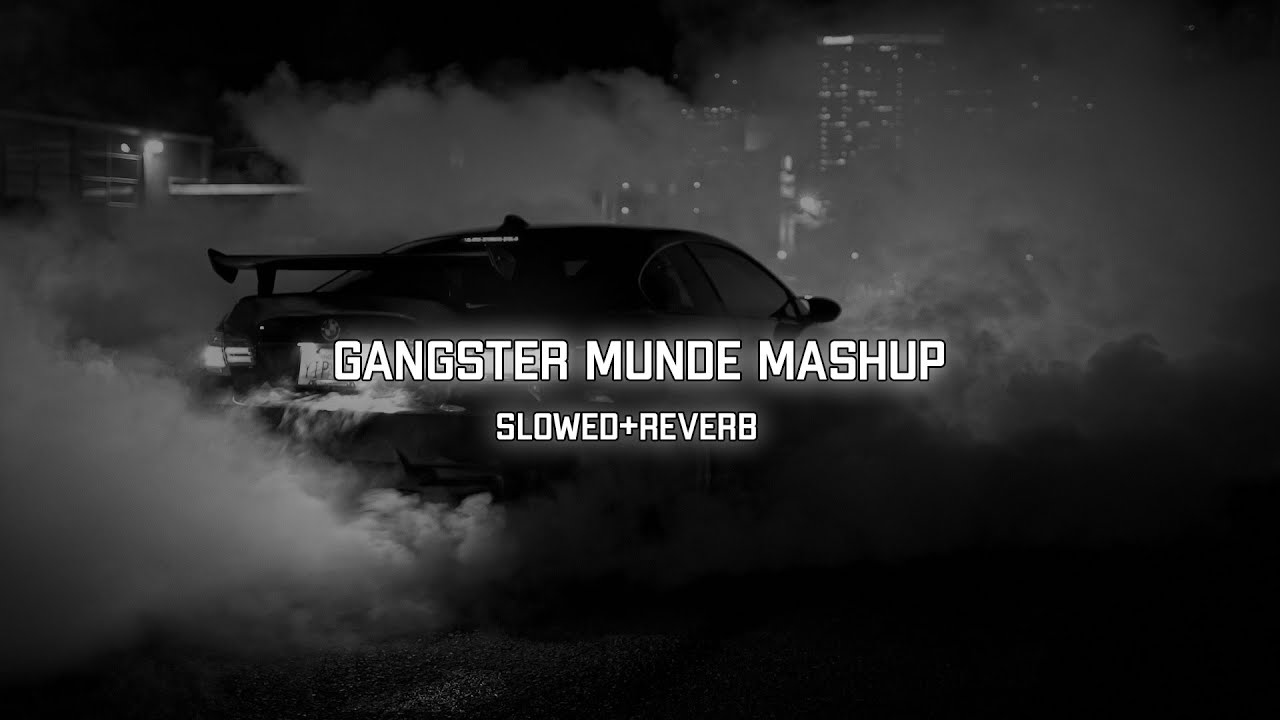 Gangster Munde Mashup (Slowed + Reverb) Shubh X Imran Khan | HmBassBossted
