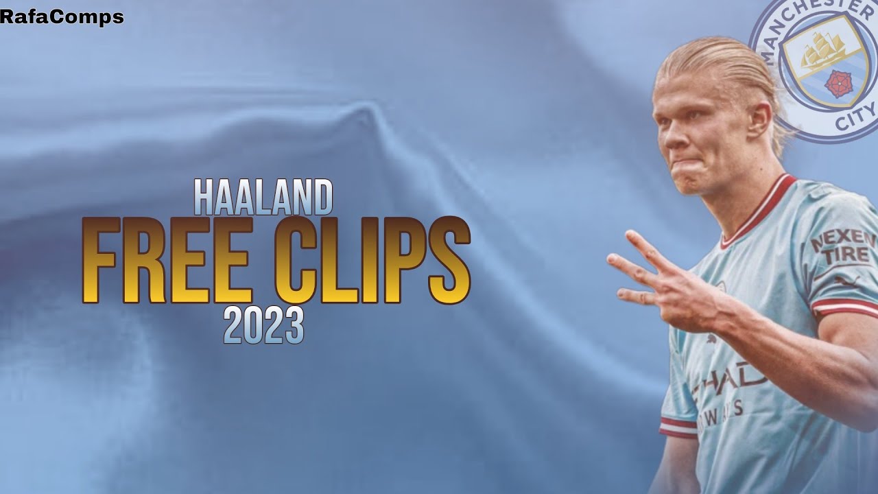 Erling Haaland 2023 ● FREE CLIPS / NO WATERMARK ● FREE TO USE ● HD