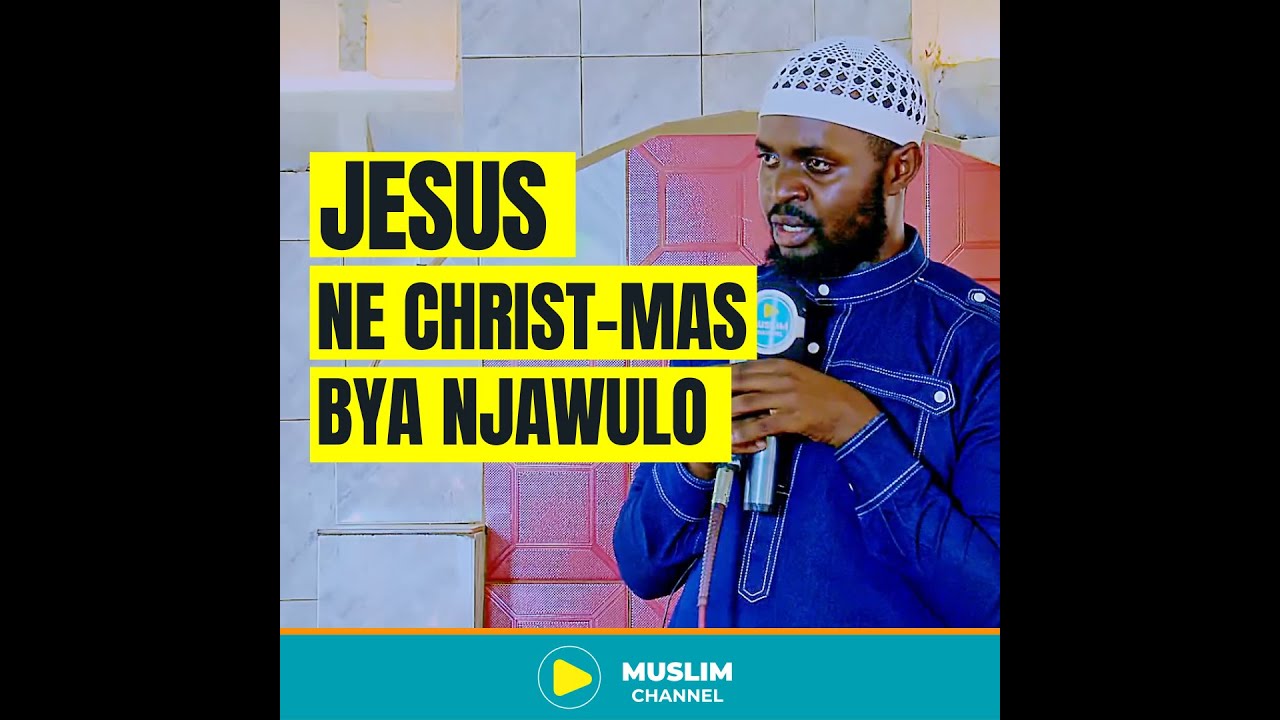JUMAH RECAP | JESUS vs Christmas by Sheikh Hassan Wasswa - the Researcher
