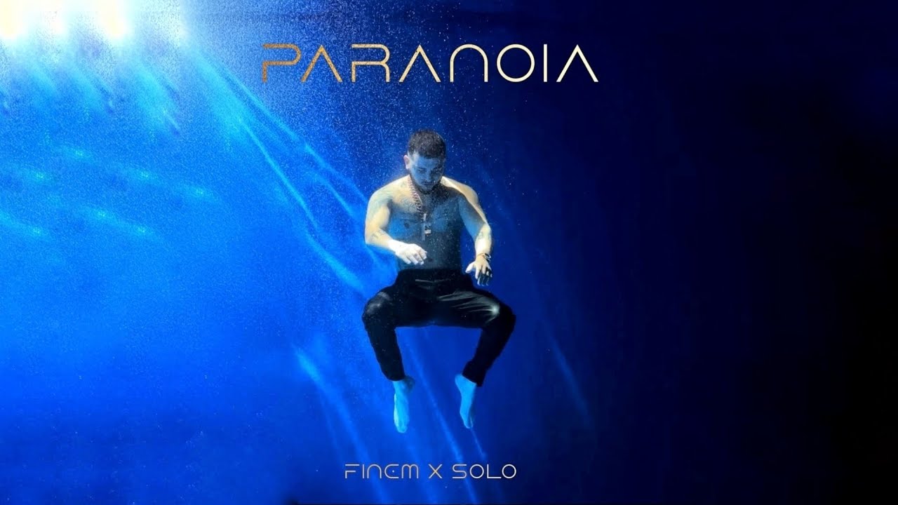 FINEM x SOLO - PARANOIA