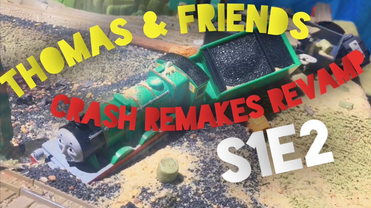 Thomas & Friends Crash Remakes {REVAMP} S1E2