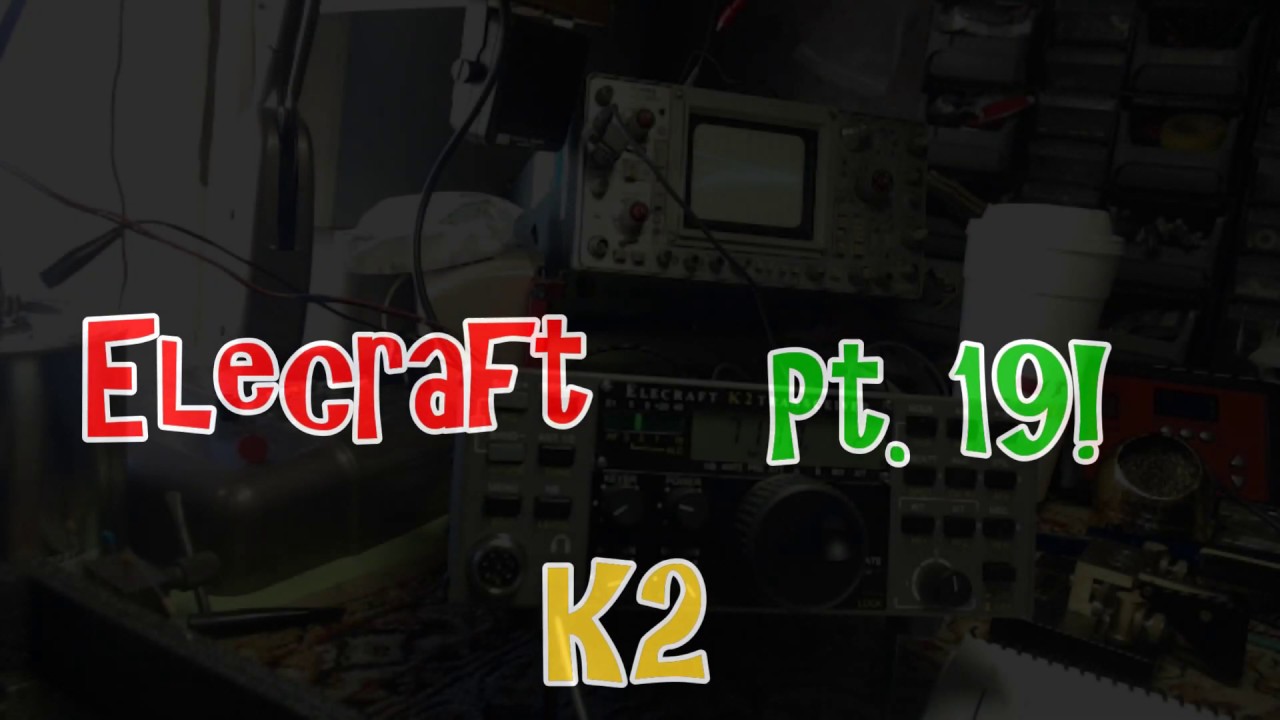 Elecraft K2 Pt 19! It's Alive!