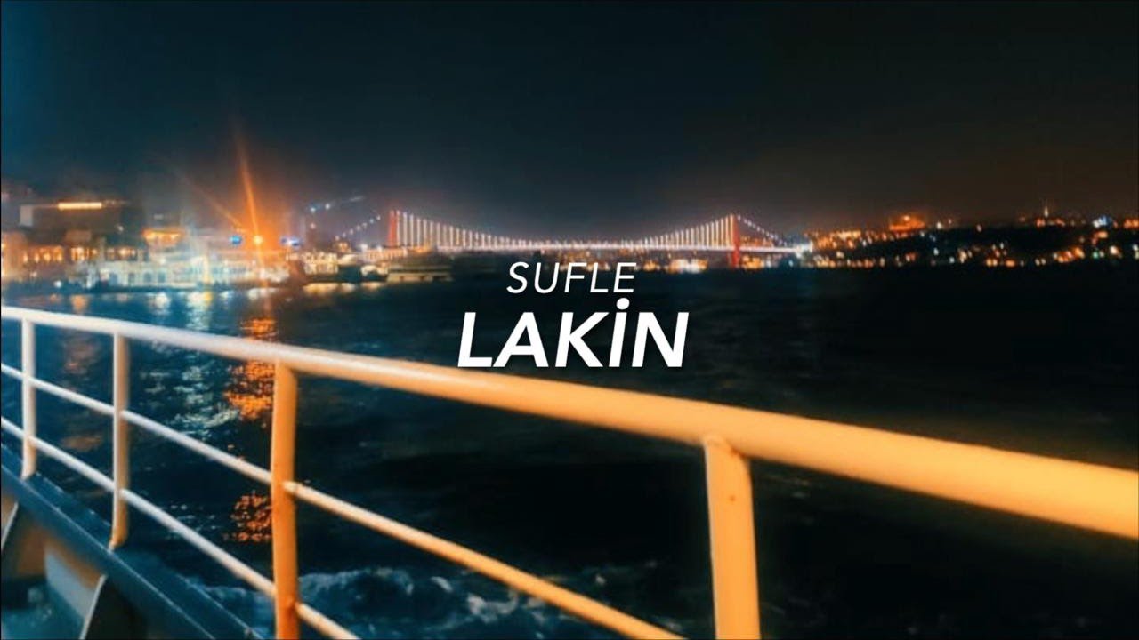 Sufle - Lakin Lyrics