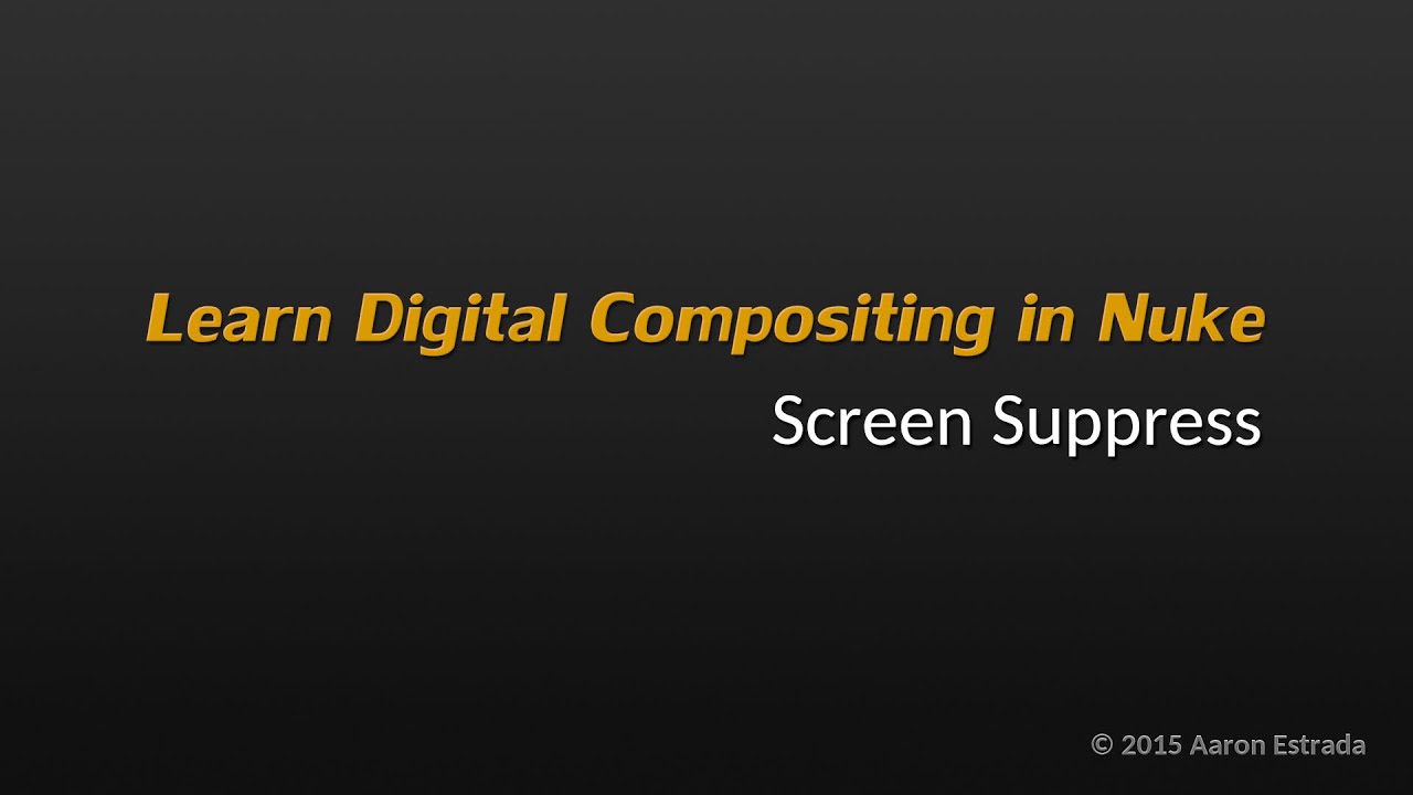 NK201 3-5 Learn Nuke 2.5D compositing Screen Suppress