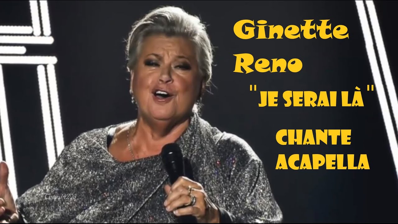 Ginette Reno - Je serai là 