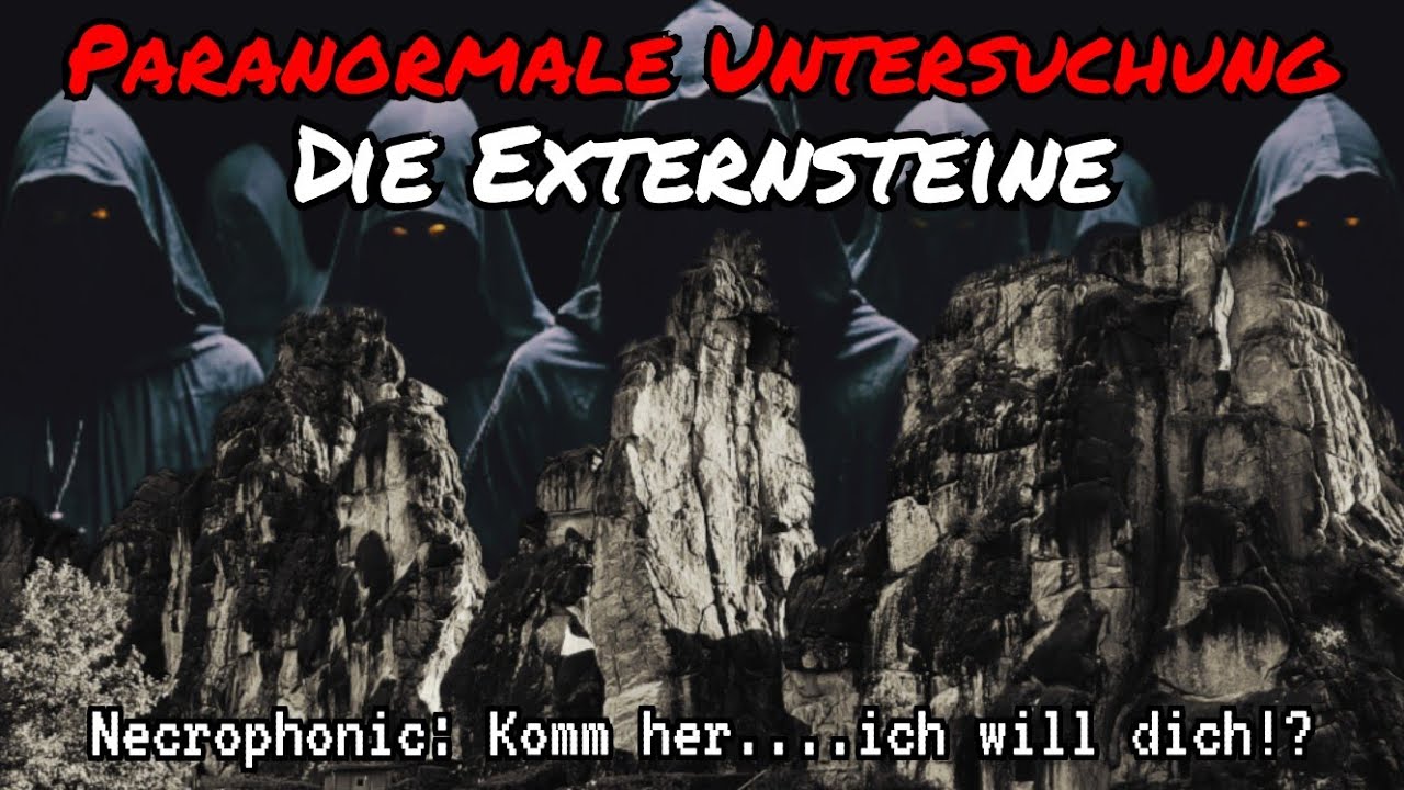 Paranormale Untersuchung an den Externsteinen | Wir wollen Antworten | Wer ist der Ewige!?