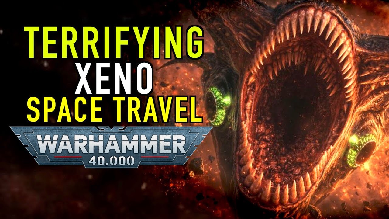 Ужасающие способы космических путешествий ксеносов в Warhammer 40K