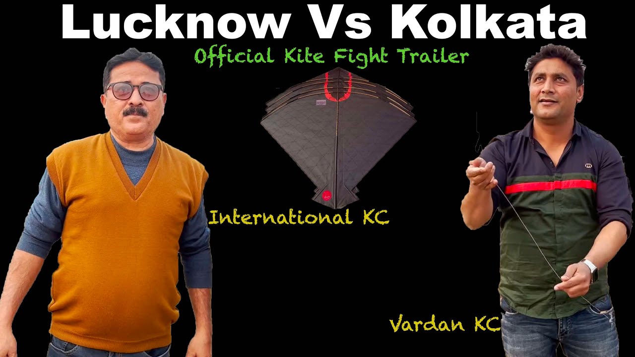 Kolkata Vs Lucknow Official Kite Fight Trailer | International Kite Club Lucknow vs Vardan Kite Club