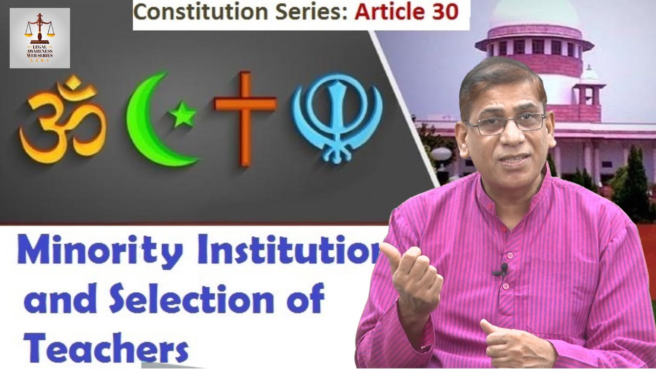 Minority Institutions and Selection of Teachers : Faizan Mustafa