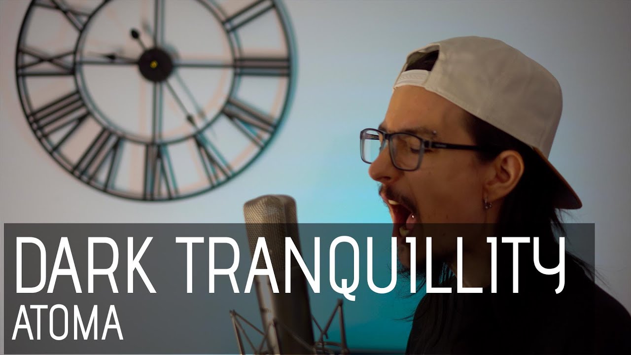 Dark Tranquillity - Atoma (vocal cover by Dmitry Klimov)