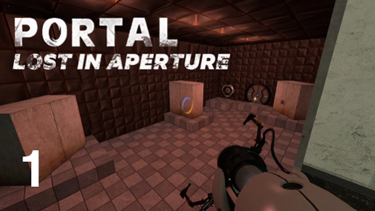 Portal: Lost in Aperture - Episode 1 - Main Route (Part 1)