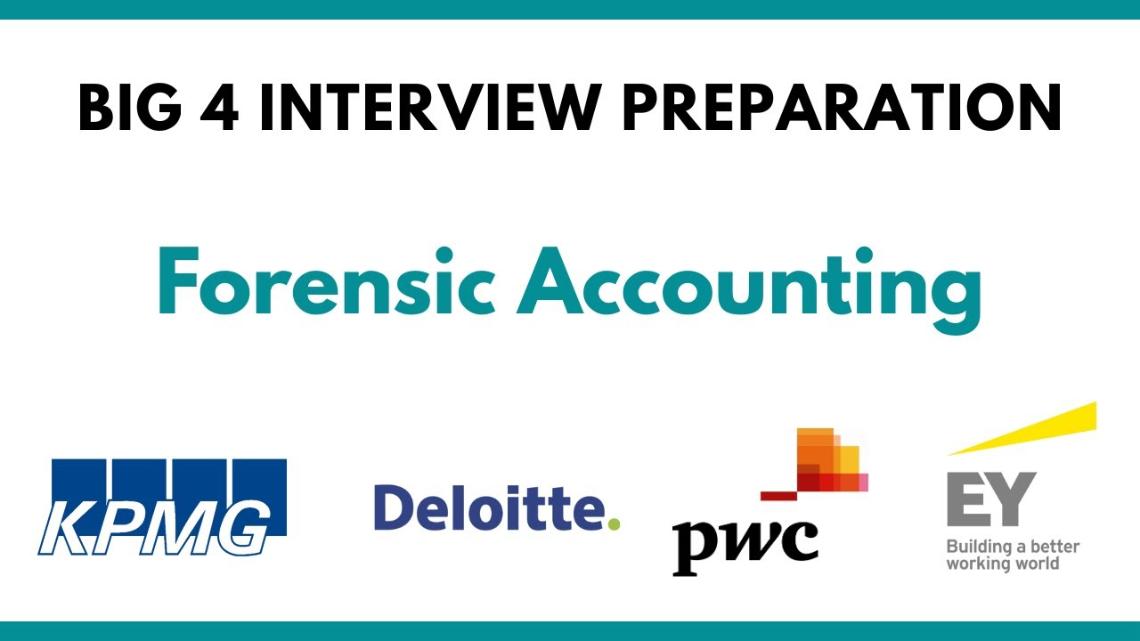 Big 4 Forensic Accounting Interview Preparation (Deloitte, EY, PwC, KPMG) | Fraud, Evidence