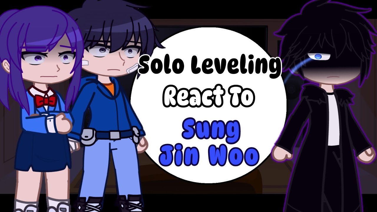 [Part 01] Solo Leveling React To Sung Jin Woo - [Solo Leveling]