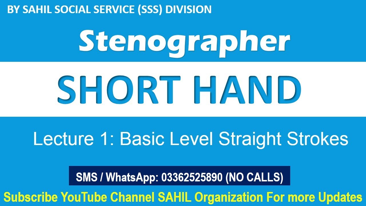 Short Hand Lectures 1 Basic Straight Strokes By SAHIL Social Service (SSS) Division