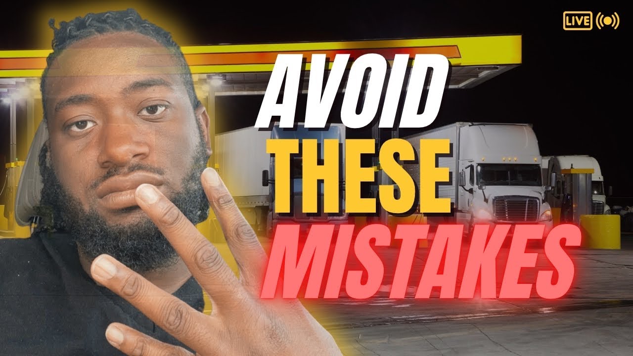 The FIRST 4 MISTAKES to *AVOID* for CDL DRIVERS &mdash; TIPS For ROOKIES