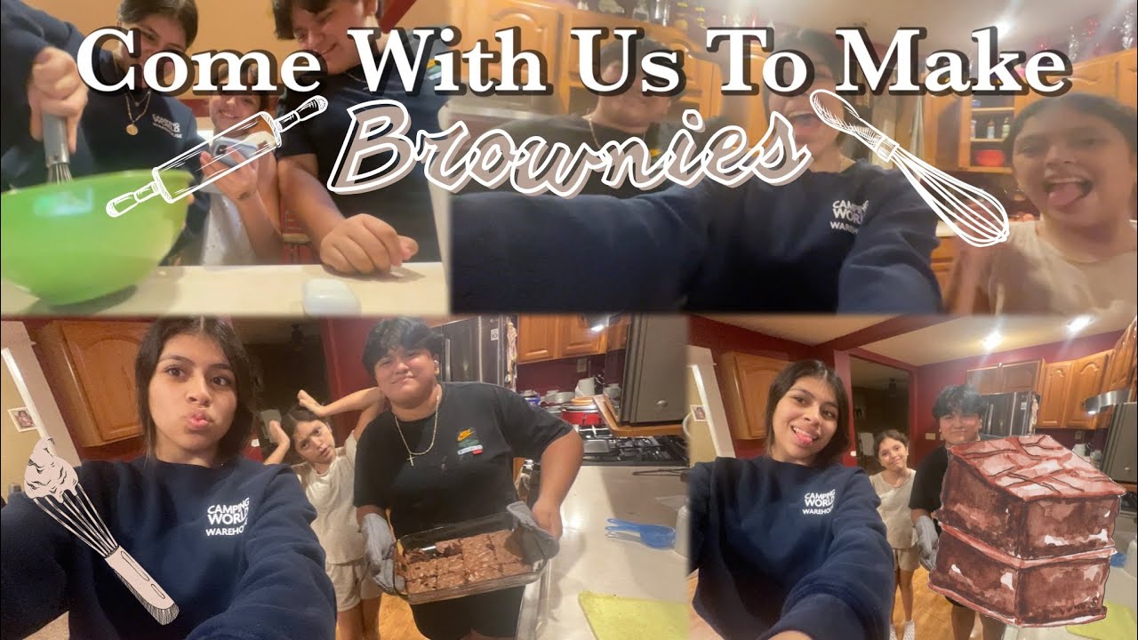 Making Brownies with the Family!!