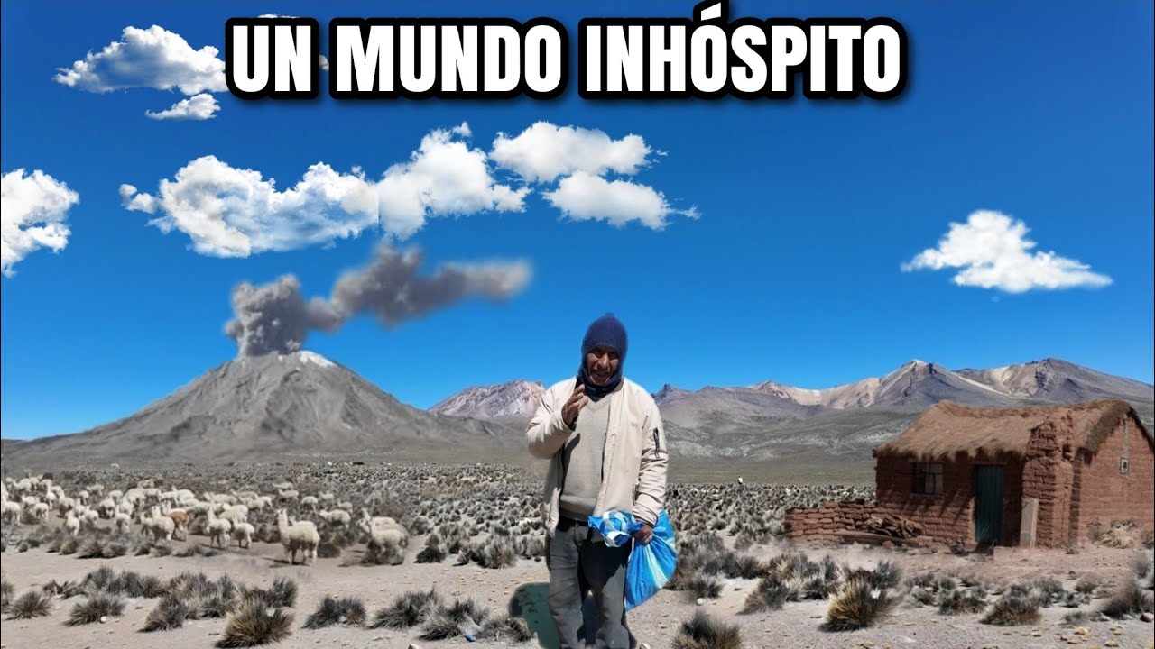 UN MUNDO INHÓSPITO | un lugar que no parece real _ VOLCÁN de Ubinas
