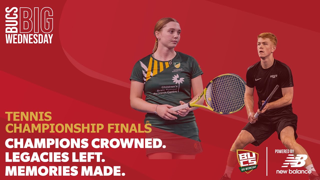 Tennis Championship Finals | BUCS Big Wednesday 2022