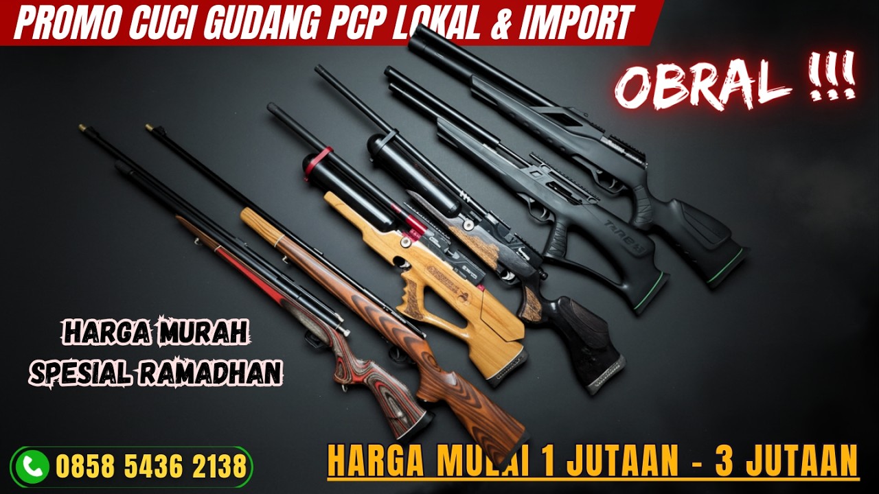 MULAI 1 JUTAAN!! HARGA PROMO CUCI GUDANG SENAPAN ANGIN PCP LOKAL DAN IMPORT🔥