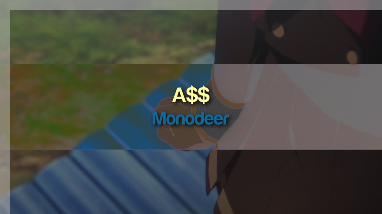 Monodeer - A$$
